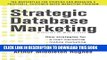 Collection Book Strategic Database Marketing 4e:  The Masterplan for Starting and Managing a