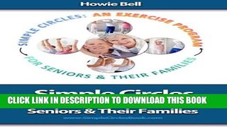 [PDF] Simple Circles: An Exercise Program for Seniors   Their Families Full Colection