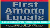 New Book First Among Equals: How to Manage a Group of Professionals
