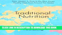 [PDF] Traditional Nutrition: From Weston A. Price to the Blue Zones; Healthy Diets from Around the