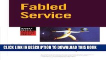 Collection Book Fabled Service: Ordinary Acts, Extraordinary Outcomes