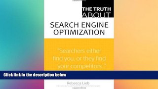 FREE DOWNLOAD  The Truth About Search Engine Optimization  FREE BOOOK ONLINE