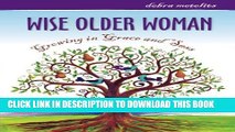 [PDF] Wise Older Woman: Growing in Grace and Sass Full Online