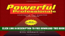 New Book Powerful Professionals: Leveraging Your Expertise with Clients (3rd Edition)