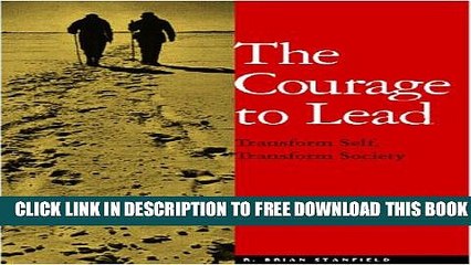 Collection Book The Courage to Lead: Transform Self, Transform Society