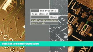 Must Have  The Prudential Regulation of Banks (Walras-Pareto Lectures)  READ Ebook Full Ebook Free