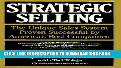 New Book Strategic Selling: The Unique Sales System Proven Successful by America s Best Companies