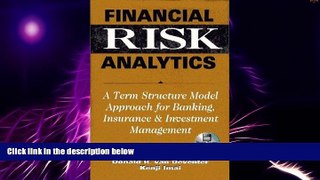 Must Have  Financial Risk Analytics : A Term Structure Model Approach for Banking, Insurance