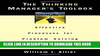 Collection Book The Thinking Manager s Toolbox: Effective Processes for Problem Solving and