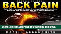 [PDF] Back Pain: Pain Relief through Holistic Healing, Natural Remedies, Exercise and Nutrition,