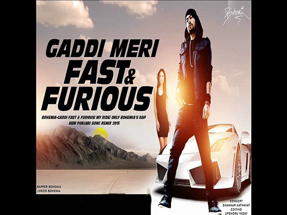 Gaddi Meri Fast N Furious Bohemia Latest Song 2016 Audio