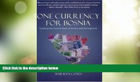 Big Deals  One Currency for Bosnia: Creating the Central Bank of Bosnia and Herzegovina  Free Full