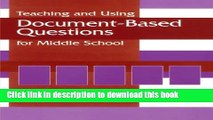 [PDF] Teaching and Using Document-Based Questions for Middle School (Gifted Treasury Series) Full