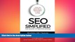 EBOOK ONLINE  SEO Simplified for Short Attention Spans: Learn the Essentials of  Search Engine