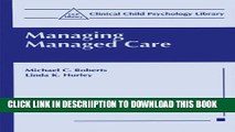 [New] Managing Managed Care (Clinical Child Psychology Library) Exclusive Online