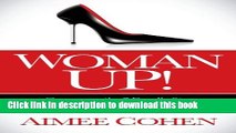 [PDF] Woman Up!: Overcome the 7 Deadly Sins that Sabotage Your Success Popular Colection