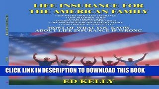 Collection Book Life Insurance for the American Family: Most of What You Know About Life Insurance