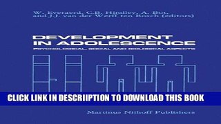 [New] Development in Adolescence: Psychological, Social and Biological Aspects Exclusive Full Ebook
