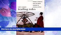 Big Deals  Trading Roles: Gender, Ethnicity, and the Urban Economy in Colonial PotosÃ­ (Latin