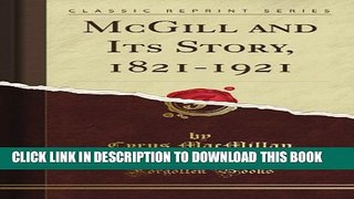 Collection Book McGill and Its Story 1821-1921 (Classic Reprint)