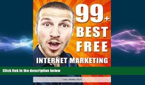READ book  99  Best Free Internet Marketing Tools And Resources To Boost Your Online Marketing