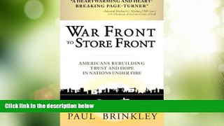 Big Deals  War Front to Store Front: Americans Rebuilding Trust and Hope in Nations Under Fire
