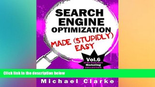 READ book  Search Engine Optimization Made (Stupidly) Easy - Vol. 6 of the Punk Rock Marketing