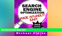 READ book  Search Engine Optimization Made (Stupidly) Easy - Vol. 6 of the Punk Rock Marketing
