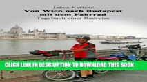 [PDF] Von Wien nach Budapest mit dem Fahrrad: Tagebuch einer Radreise (German Edition) Full
