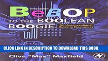 New Book Bebop to the Boolean Boogie, Third Edition: An Unconventional Guide to Electronics