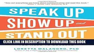 New Book Speak Up, Show Up, and Stand Out: The 9 Communication Rules You Need to Succeed