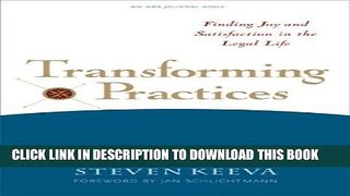 New Book Transforming Practices: Finding Joy and Satisfaction in the Legal Life