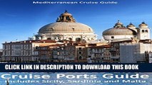 [PDF] Italian Cities And Cruise Ports Guide: Includes Sicily, Sardinia And Malta [Full Ebook]