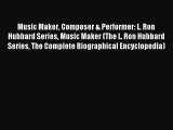[PDF] Music Maker Composer & Performer: L. Ron Hubbard Series Music Maker (The L. Ron Hubbard