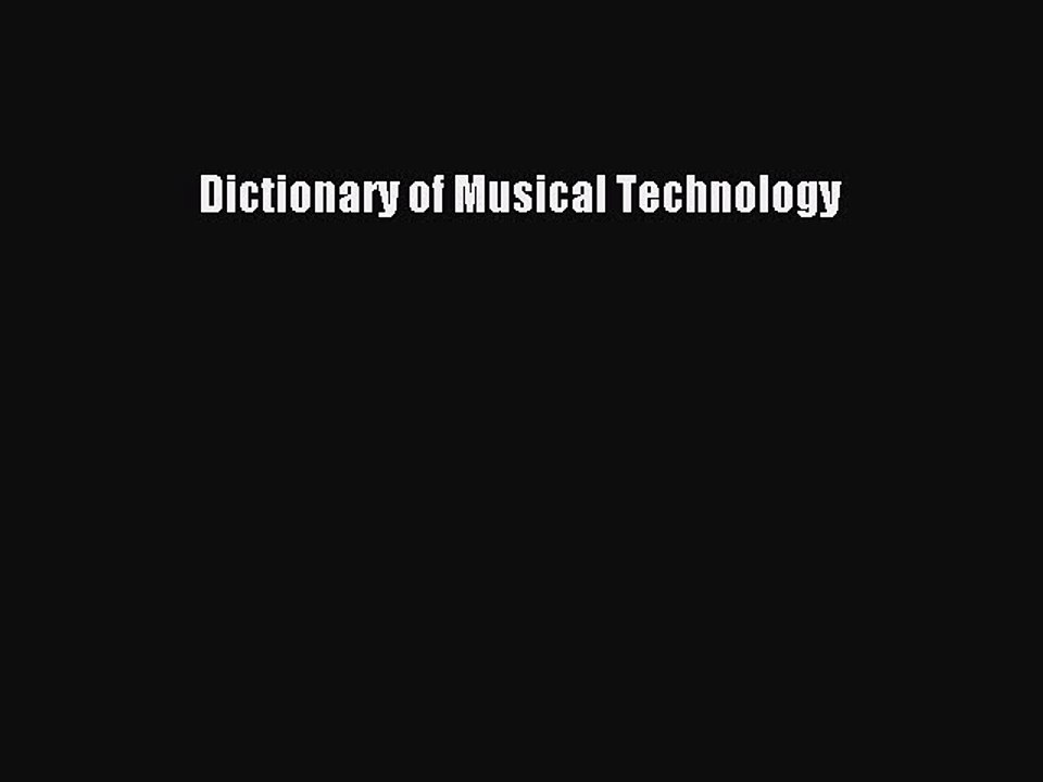 [PDF] Dictionary of Musical Technology Full Colection