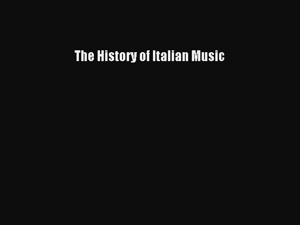 [PDF] The History of Italian Music Full Colection