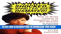 Collection Book Shocked, Appalled, and Dismayed!: How to Write Letters of Complaint That Get Results