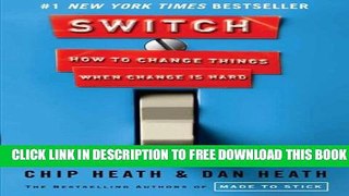 New Book Switch: How to Change Things When Change Is Hard
