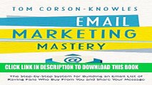 Collection Book Email Marketing Mastery: The Step-By-Step System for Building an Email List of
