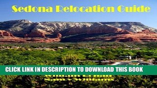 New Book Sedona Relocation Guide: A Helpful Guide for Those Thinking of Relocating to Sedona,