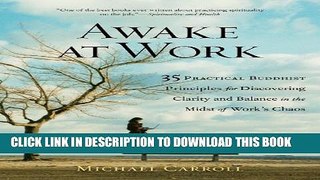 Collection Book Awake at Work: 35 Practical Buddhist Principles for Discovering Clarity and