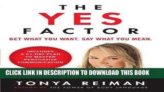 New Book The Yes Factor: Get What You Want. Say What You Mean.