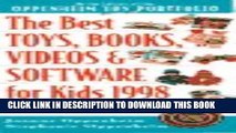 Collection Book The Best Toys, Books, Videos   Software for Kids, 1998: The 1998 Guide to 1,000 