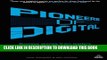 New Book Pioneers of Digital: Success Stories from Leaders in Advertising, Marketing, Search and