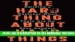 New Book The Hard Thing About Hard Things: Building a Business When There Are No Easy Answers