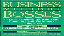 Collection Book Business Without Bosses: How Self-Managing Teams Are Building High- Performing