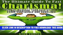 New Book Charisma: The Ultimate Guide To Fast Charisma! - Quickly Increase Your Self Esteem,