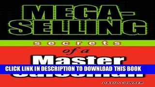 New Book Mega-Selling: Secrets of a Master Salesman