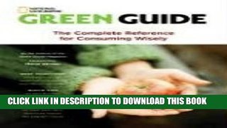New Book Green Guide: The Complete Reference for Consuming Wisely