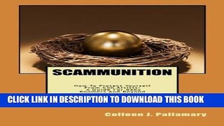 New Book Scammunition: How To Protect Yourself From Con Artists: A Guide for Baby Boomers and Beyond